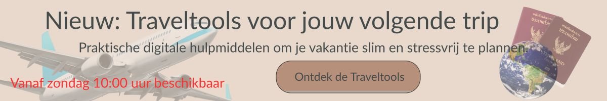 Banner met nieuwe Traveltools voor het plannen van een slimme en stressvrije vakantie